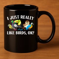 Cool Bird Lover Bird Watcher Nerd Parrot Birds 11oz C Handle Ceramic Mug