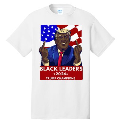 Celebrate Black Leaders 2024 Trump Champions Dark Maga 2024 Tall T-Shirt