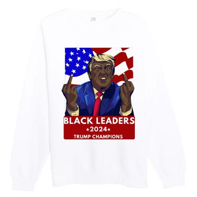 Celebrate Black Leaders 2024 Trump Champions Dark Maga 2024 Premium Crewneck Sweatshirt