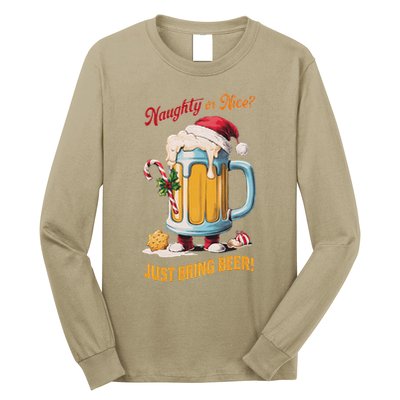 Christmas Beer Lover Naughty Or Nice Just Bring Beer Winter Long Sleeve Shirt