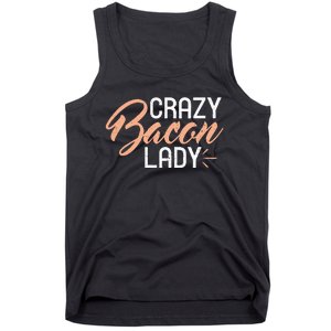 Crazy Bacon Lady Bacon Lover Tank Top