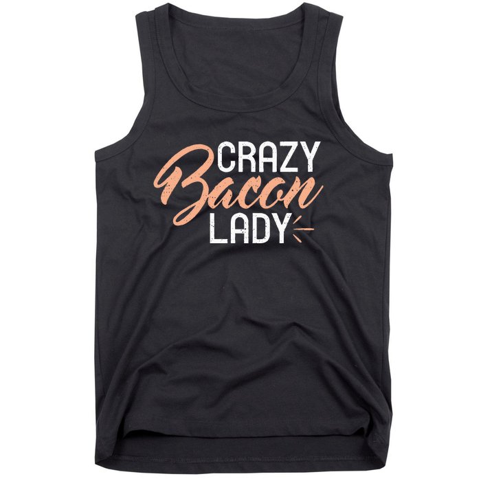 Crazy Bacon Lady Bacon Lover Tank Top