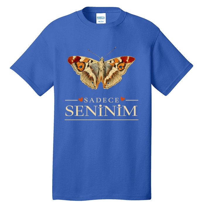 Cute Butterfly Love Outfit Gift Sadece Seninim (Turquoise) Meaningful Gift Tall T-Shirt