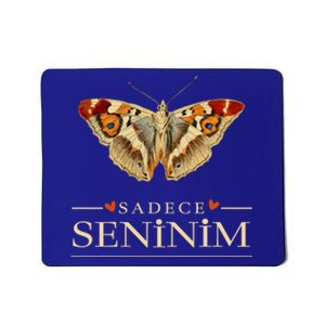 Cute Butterfly Love Outfit Gift Sadece Seninim (Turquoise) Meaningful Gift Mousepad