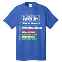 Christmas Bucket List Gamer Video Games Xmas Cool Gift Tall T-Shirt