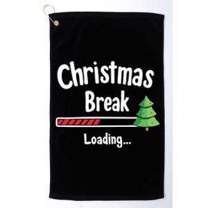 Christmas Break Loading Funny Xmas Holiday Teachers Meaningful Gift Platinum Collection Golf Towel