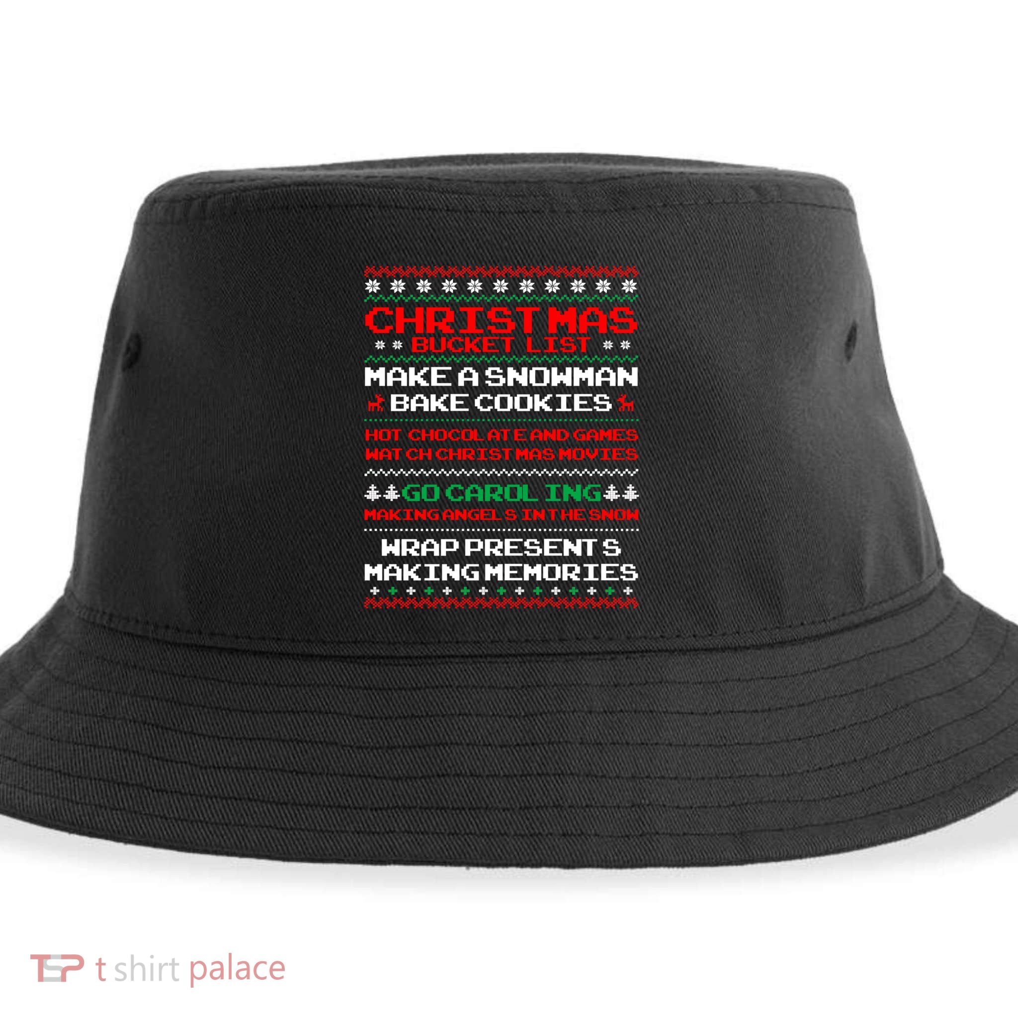 Christmas Bucket List Make Snow Bake Cookies Cool Gift Sustainable Bucket Hat