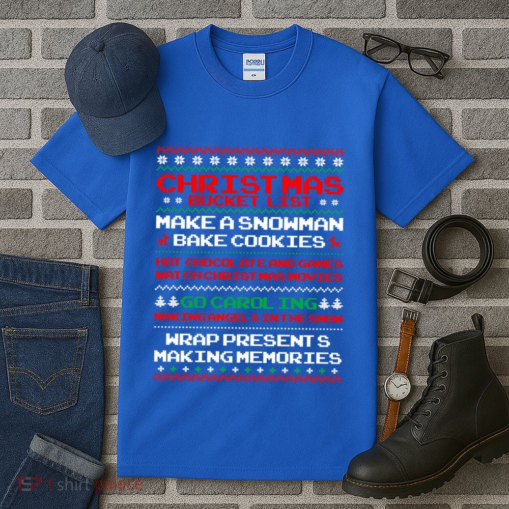 Christmas Bucket List Make Snow Bake Cookies Cool Gift Tall T-Shirt
