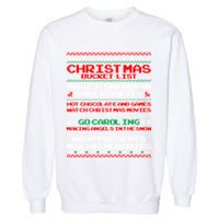 Christmas Bucket List Make Snow Bake Cookies Cool Gift Garment-Dyed Sweatshirt