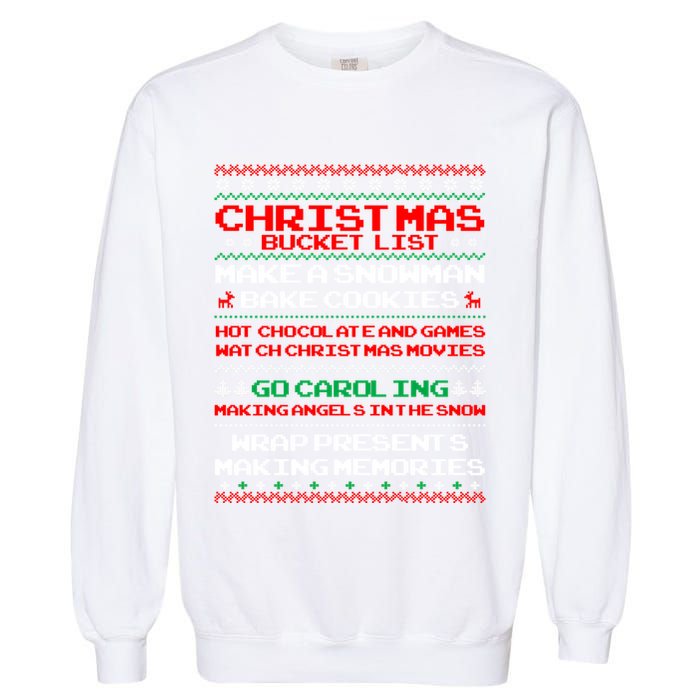 Christmas Bucket List Make Snow Bake Cookies Cool Gift Garment-Dyed Sweatshirt