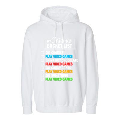 Christmas Bucket List Video Gamer Xmas Cute Gift Garment-Dyed Fleece Hoodie