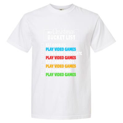 Christmas Bucket List Video Gamer Xmas Cute Gift Garment-Dyed Heavyweight T-Shirt