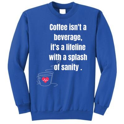 Coffee Beans Lovers Funny Quote Funny Gift Sweatshirt