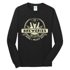 Craft Beer Lover Craft Breweries Are Calling And I Must Go Tall Long Sleeve T-Shirt