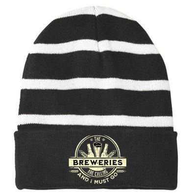 Craft Beer Lover Craft Breweries Are Calling And I Must Go Striped Beanie with Solid Band