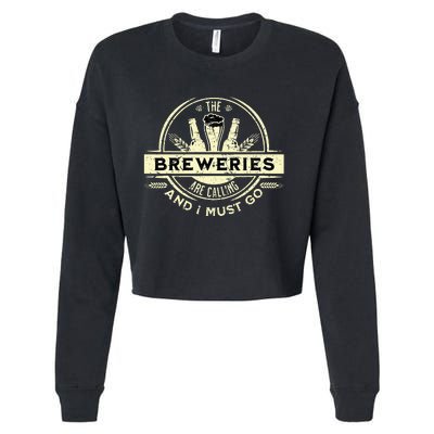 Craft Beer Lover Craft Breweries Are Calling And I Must Go Cropped Pullover Crew