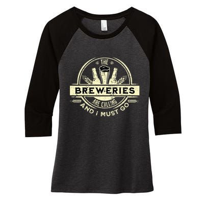 Craft Beer Lover Craft Breweries Are Calling And I Must Go Women's Tri-Blend 3/4-Sleeve Raglan Shirt