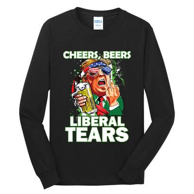 Cheers Beers Liberal Tears Trump Holding Beer Patricks Day Tall Long Sleeve T-Shirt