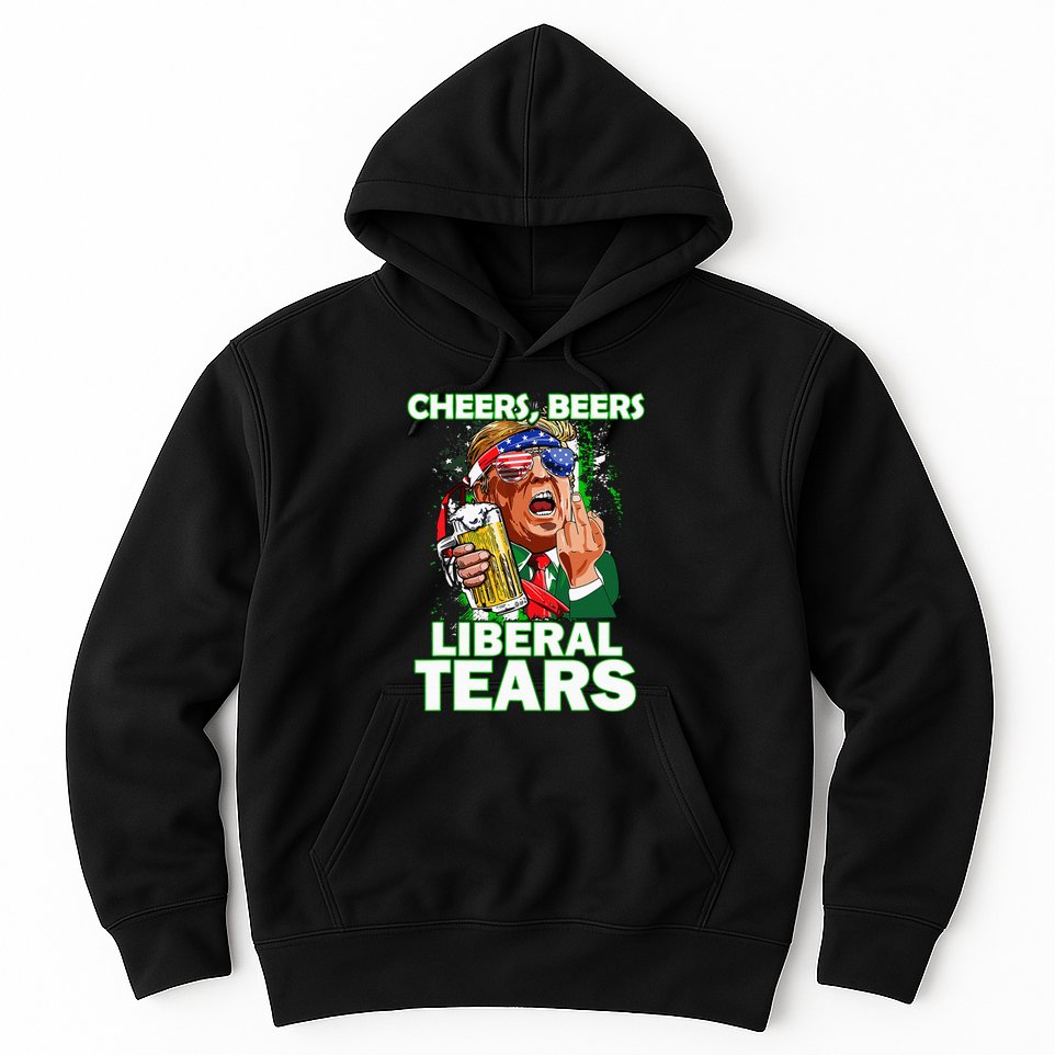 Cheers Beers Liberal Tears Trump Holding Beer Hoodie