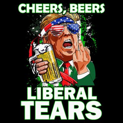Cheers Beers Liberal Tears Trump Holding Beer T-Shirt