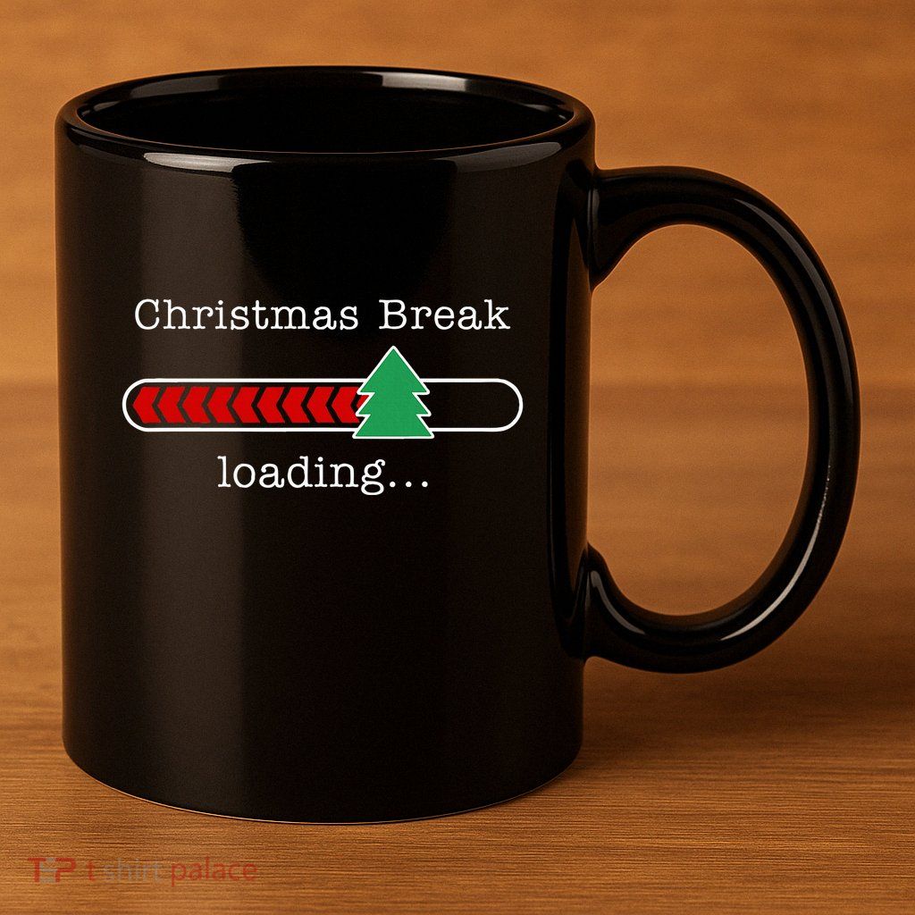Christmas Break Loading Funny Xmas Holiday Teachers 11oz C Handle Ceramic Mug