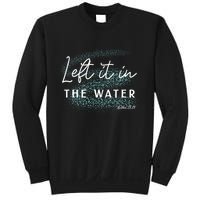 Christian Baptism Left It In The Water Matthew 2819 Sweatshirt