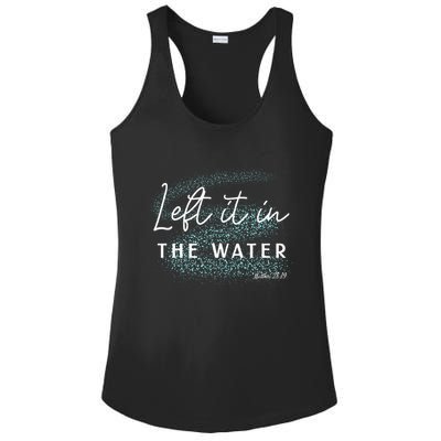 Christian Baptism Left It In The Water Matthew 2819 Ladies PosiCharge Competitor Racerback Tank