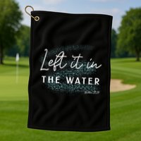 Christian Baptism Left It In The Water Matthew 2819 Golf Towel
