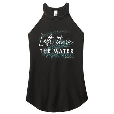 Christian Baptism Left It In The Water Matthew 2819 Women's Perfect Tri Rocker Tank