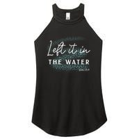 Christian Baptism Left It In The Water Matthew 2819 Women's Perfect Tri Rocker Tank