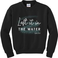 Christian Baptism Left It In The Water Matthew 2819 Kids Sweatshirt