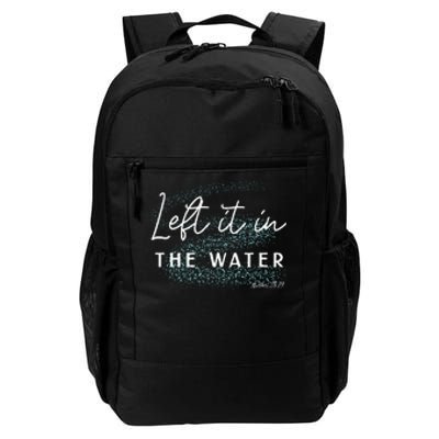 Christian Baptism Left It In The Water Matthew2819 Daily Commute Backpack