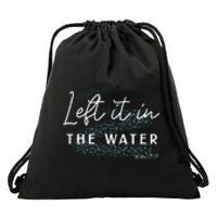 Christian Baptism Left It In The Water Matthew2819 Drawstring Bag