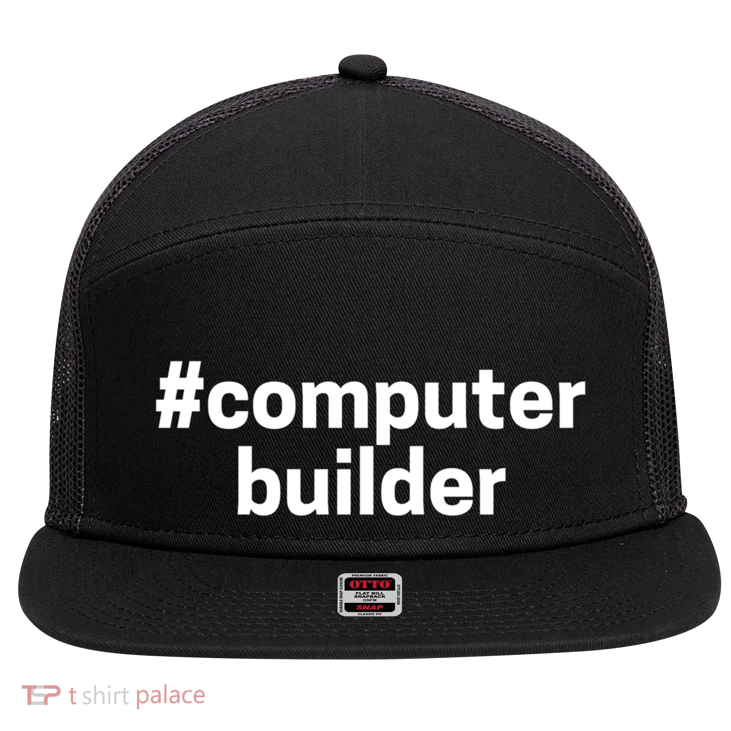 Computer Builder Love Building Computers Gift Meaningful Gift 7 Panel Mesh Trucker Snapback Hat