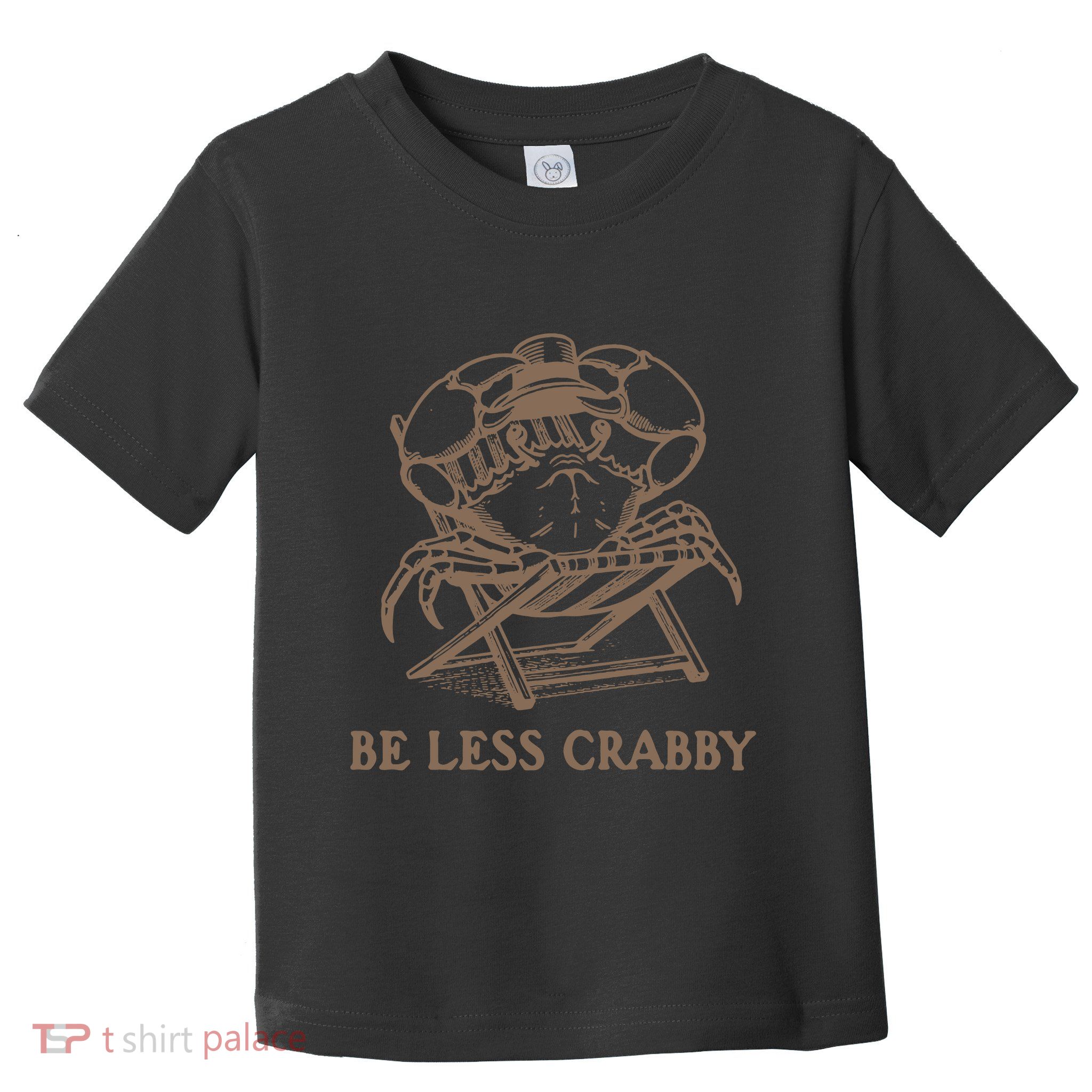 Crafty Be Less Crabby Toddler T-Shirt