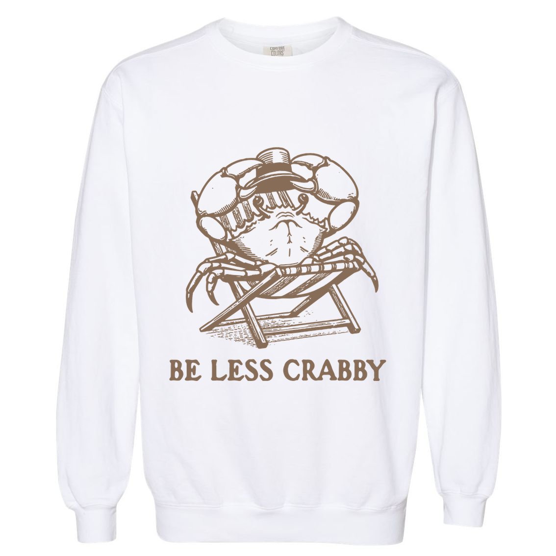 Crafty Be Less Crabby Garment-Dyed Sweatshirt
