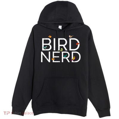 Cool Bird Lover Birdwatching Present Birdwatcher Birder Gift Premium Pullover Hoodie