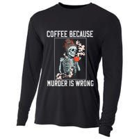 Coffee Because Murder is Wrong  Lover Skull Saying Cooling Performance Long Sleeve Crew
