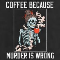 Coffee Because Murder is Wrong  Lover Skull Saying Golf Towel