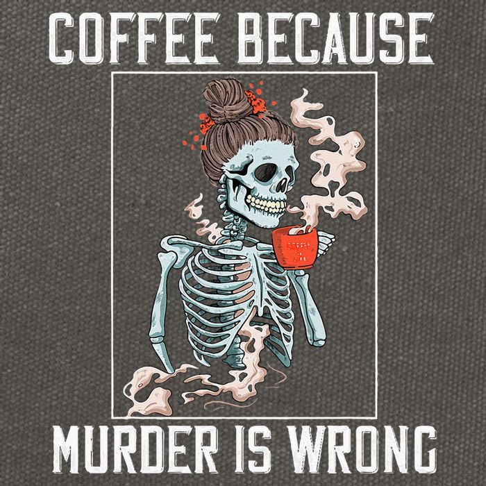 Coffee Because Murder is Wrong  Lover Skull Saying Cotton Canvas Backpack
