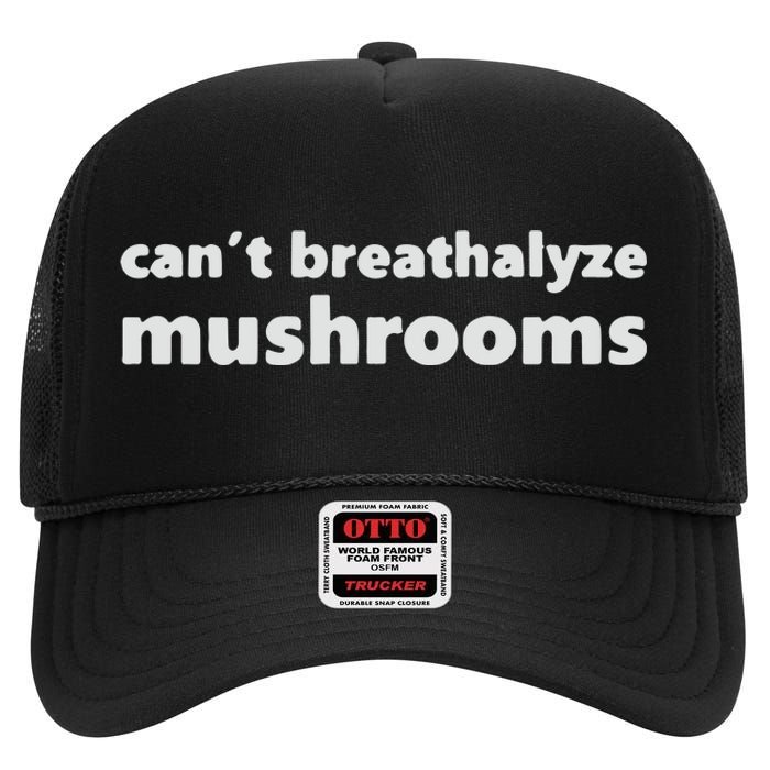 Can’t Breathalyze Mushrooms High Crown Mesh Back Trucker Hat