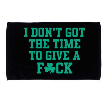 Celtics Bri Marie D I DonT Got The Time To Give A Fuck Microfiber Hand Towel