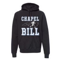 Chapel Bill Merch Vintage North Carolina Fan Merch Premium Hoodie