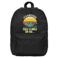 Camping Backpacking Mountain Hiker Gift Funny Hiking 16 in Basic Backpack