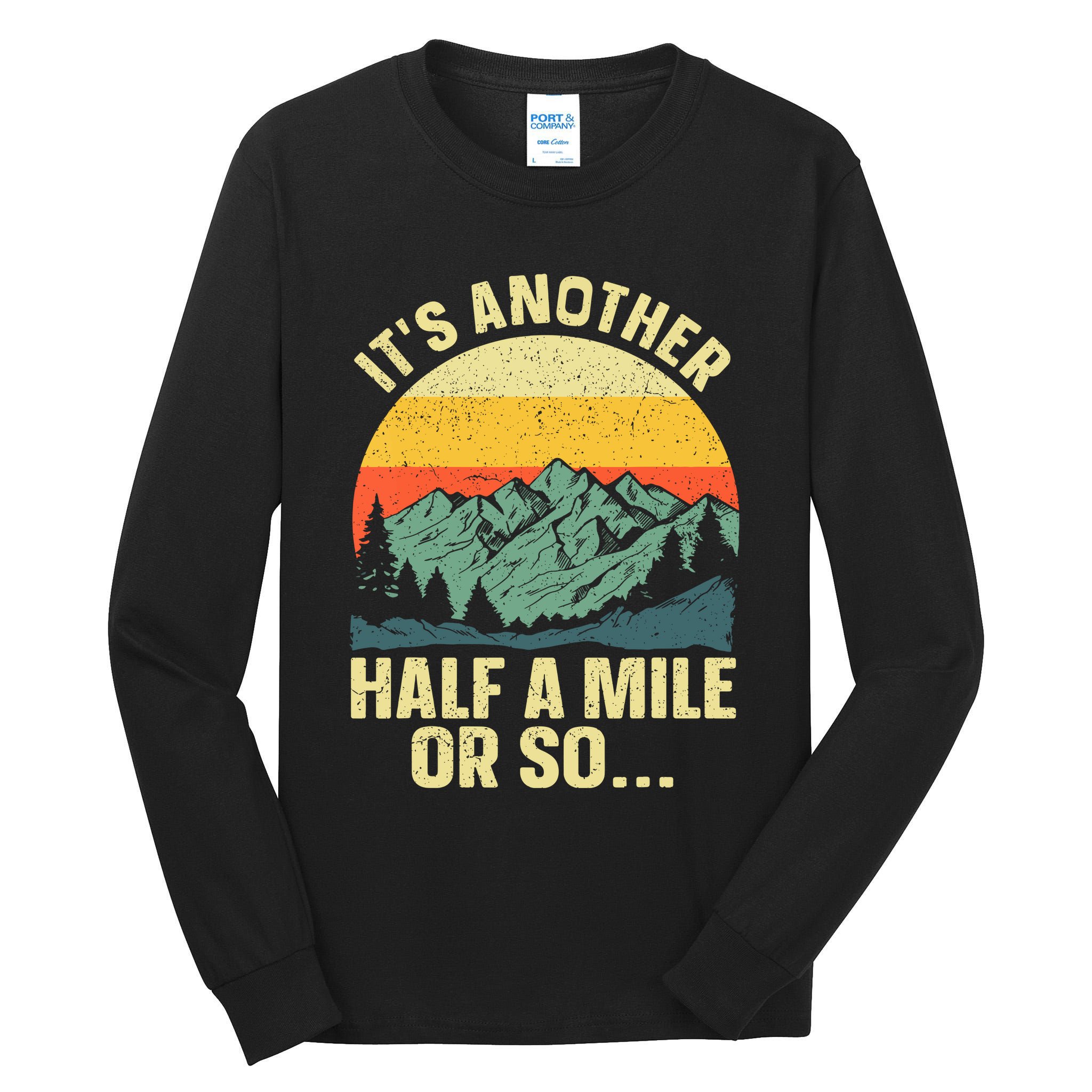 Camping Backpacking Mountain Hiker Gift Funny Hiking Tall Long Sleeve T-Shirt