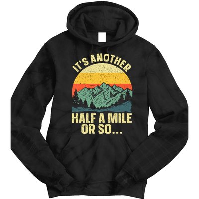 Camping Backpacking Mountain Hiker Gift Funny Hiking Tie Dye Hoodie