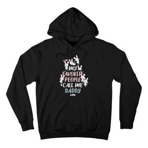 CUTE BUNNY MY FAVORITE PEOPLE CALL ME DADDY EASTER Tall Hoodie