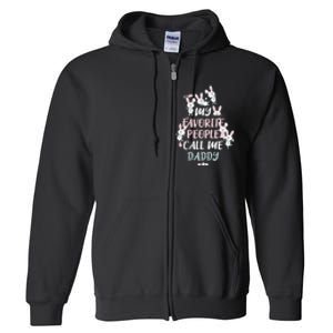 CUTE BUNNY MY FAVORITE PEOPLE CALL ME DADDY EASTER Full Zip Hoodie