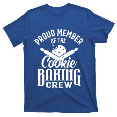 Cookie Baking Mom Proud Member Of The Cookie Baking Crew Gift T-Shirt