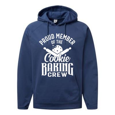 Cookie Baking Mom Proud Member Of The Cookie Baking Crew Gift Performance Fleece Hoodie